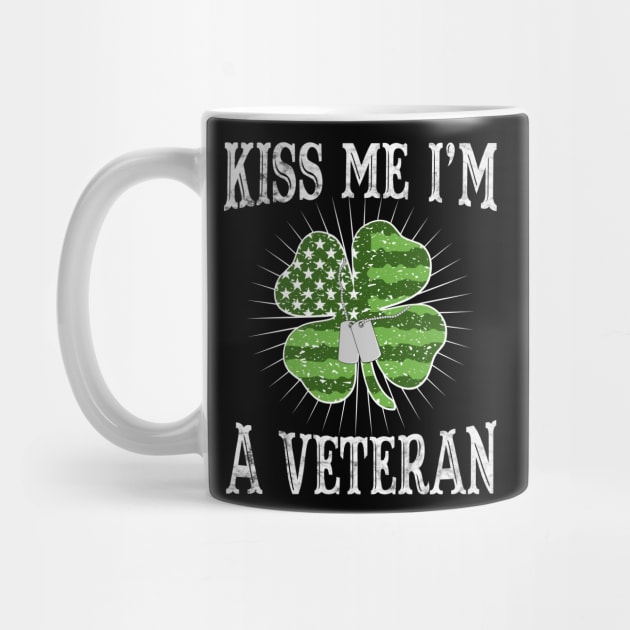 Kiss Me I'm A Veteran St. Patrick's Day by BadDesignCo